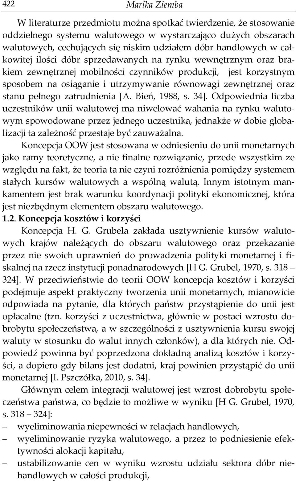 zewnętrznej oraz stanu pełnego zatrudnienia [A. Bień, 1988, s. 34].