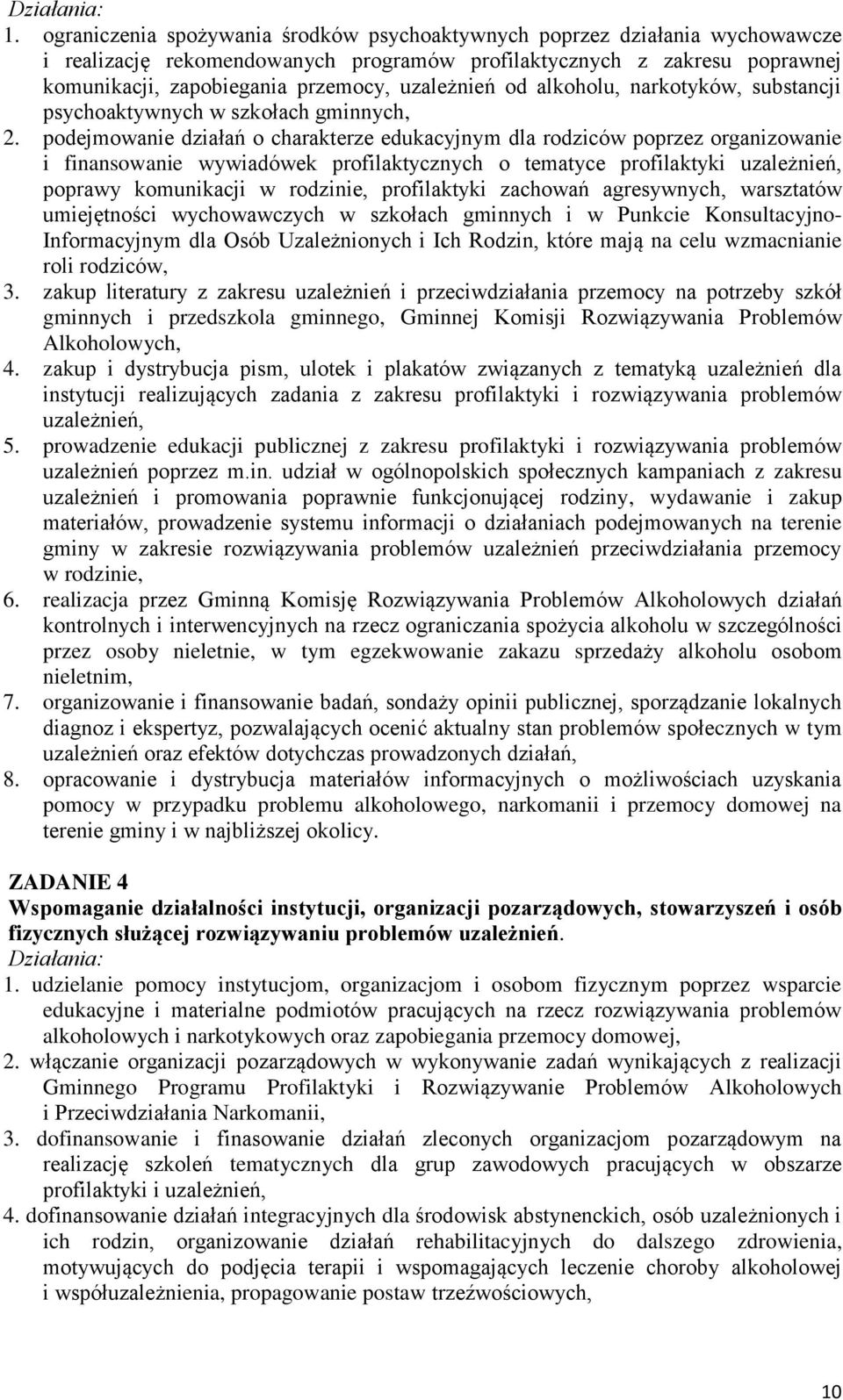 uzależnień od alkoholu, narkotyków, substancji psychoaktywnych w szkołach gminnych, 2.