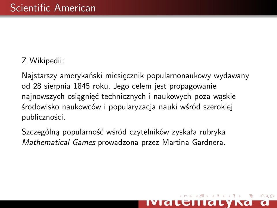 Jego celem jest propagowanie najnowszych osiągnięć technicznych i naukowych poza wąskie