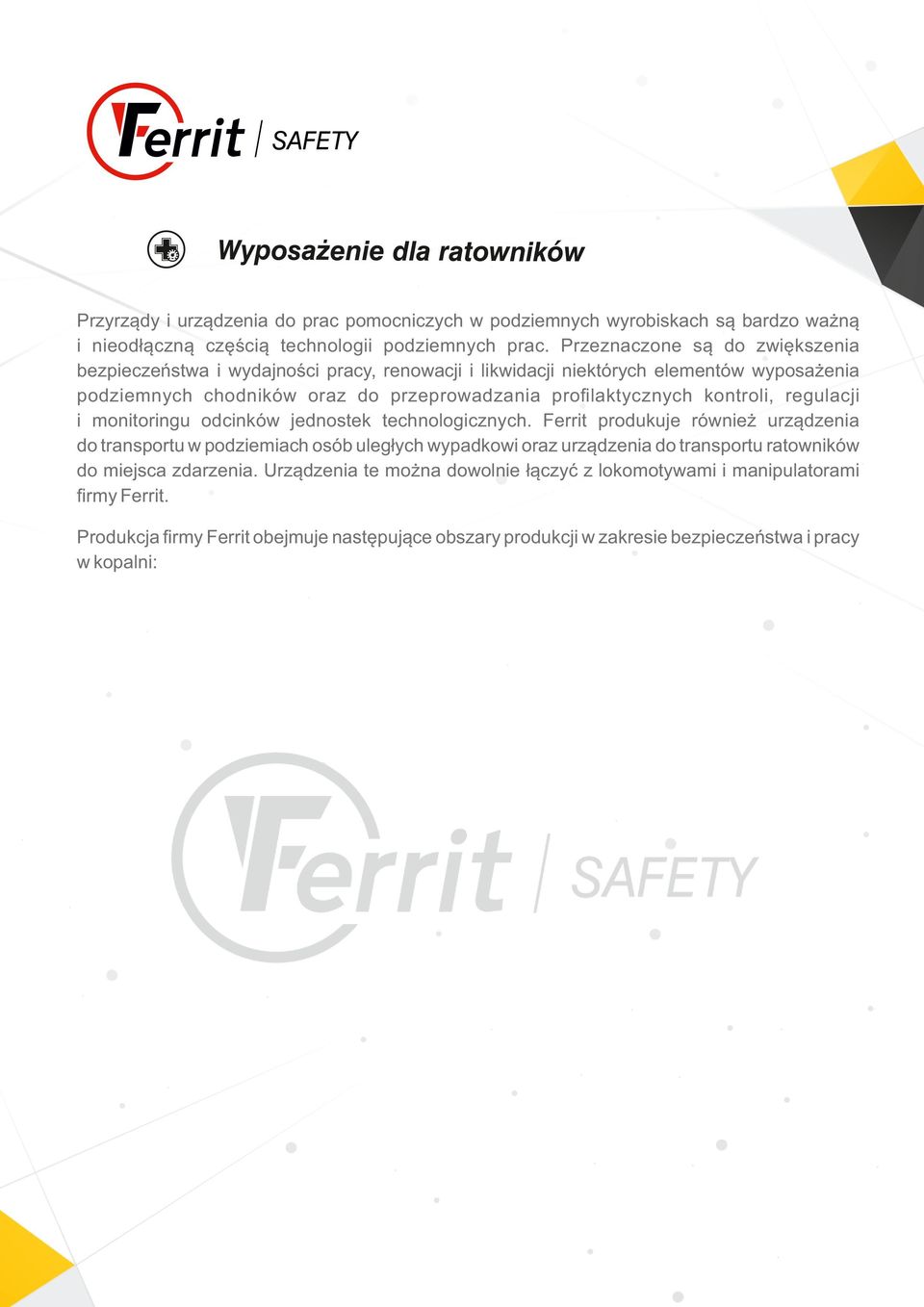 proﬁlaktycznych kontroli, regulacji i monitoringu odcinków jednostek technologicznych.