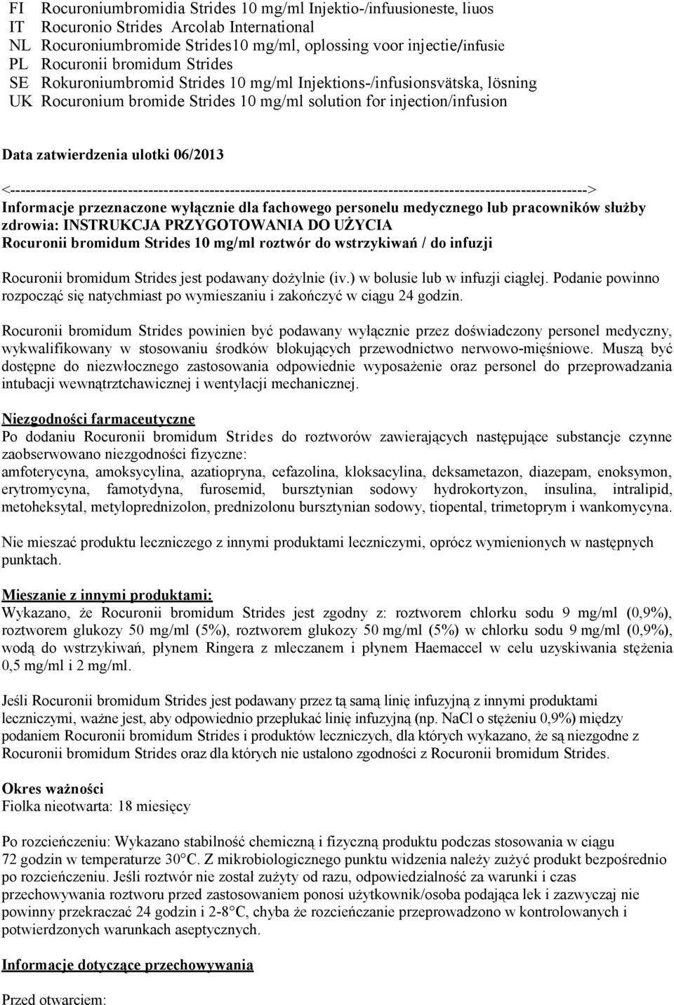 <-----------------------------------------------------------------------------------------------------------------> Informacje przeznaczone wyłącznie dla fachowego personelu medycznego lub