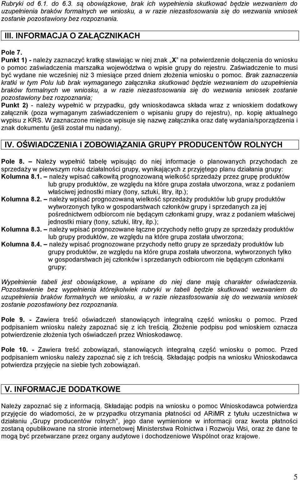 III. INFORMACJA O ZAŁĄCZNIKACH Pole 7.