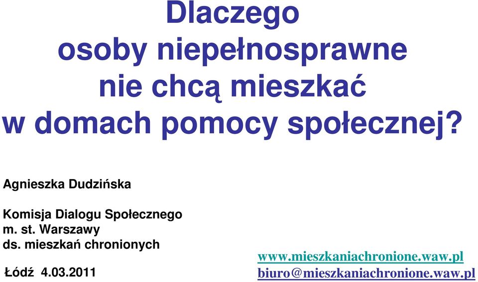 Agnieszka Dudzińska Komisja Dialogu Społecznego m. st.