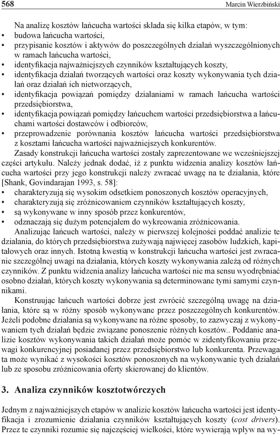 identyfikacja powiązań pomiędzy działaniami w ramach łańcucha wartości przedsiębiorstwa, identyfikacja powiązań pomiędzy łańcuchem wartości przedsiębiorstwa a łańcuchami wartości dostawców i