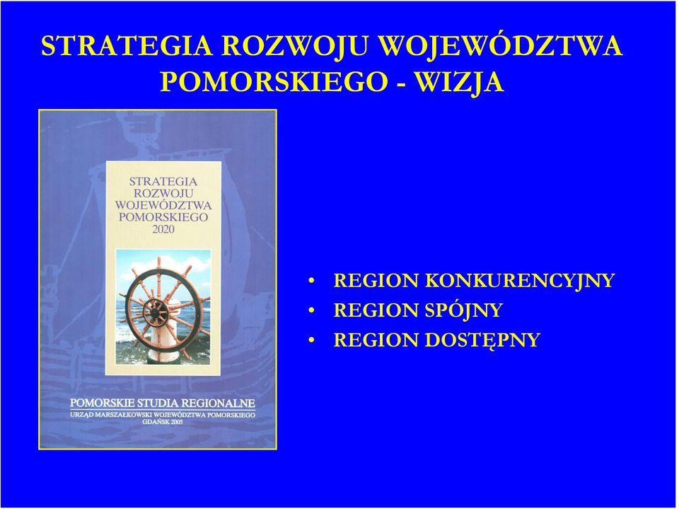 REGION W BASENIE MORZA BAŁTYCKIEGO REGION
