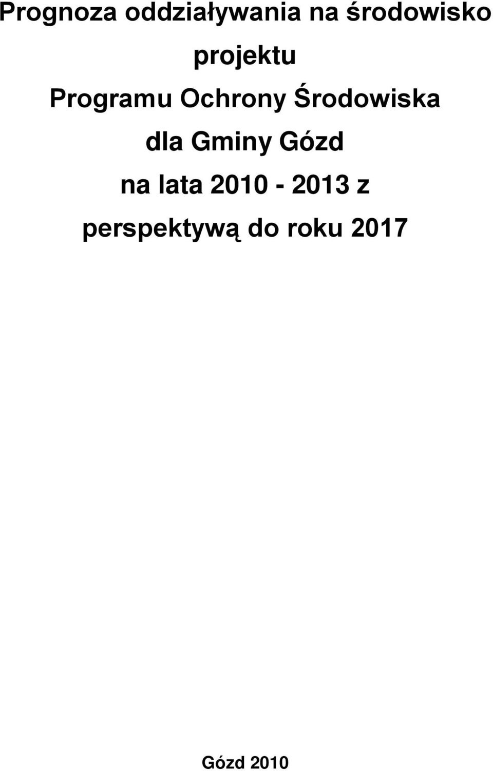 Ochrony Środowiska dla Gminy