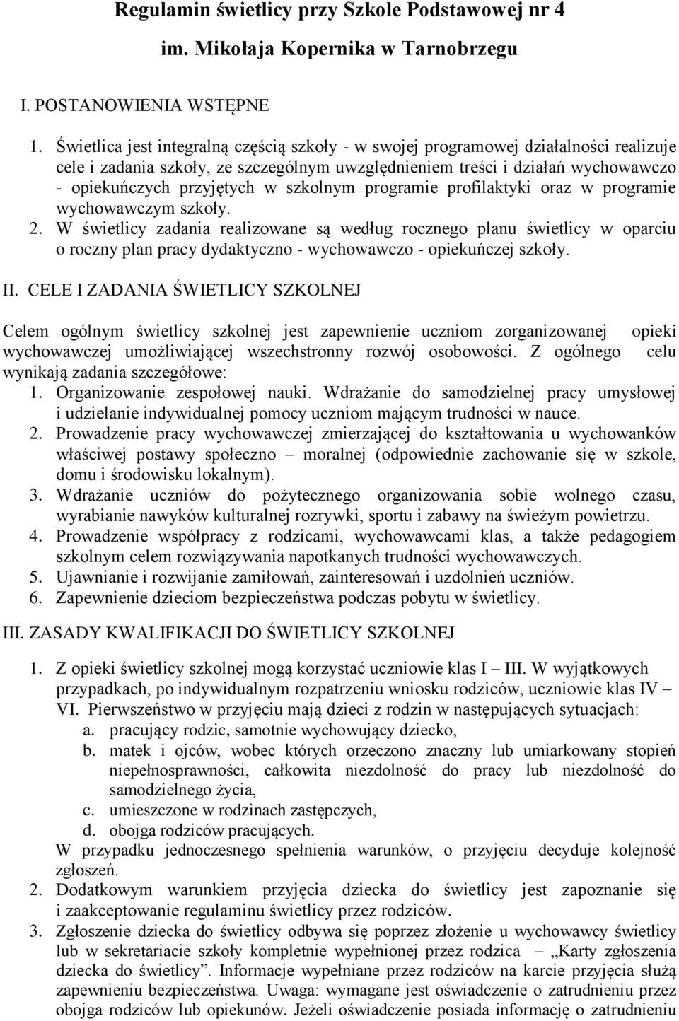 szkolnym programie profilaktyki oraz w programie wychowawczym szkoły. 2.