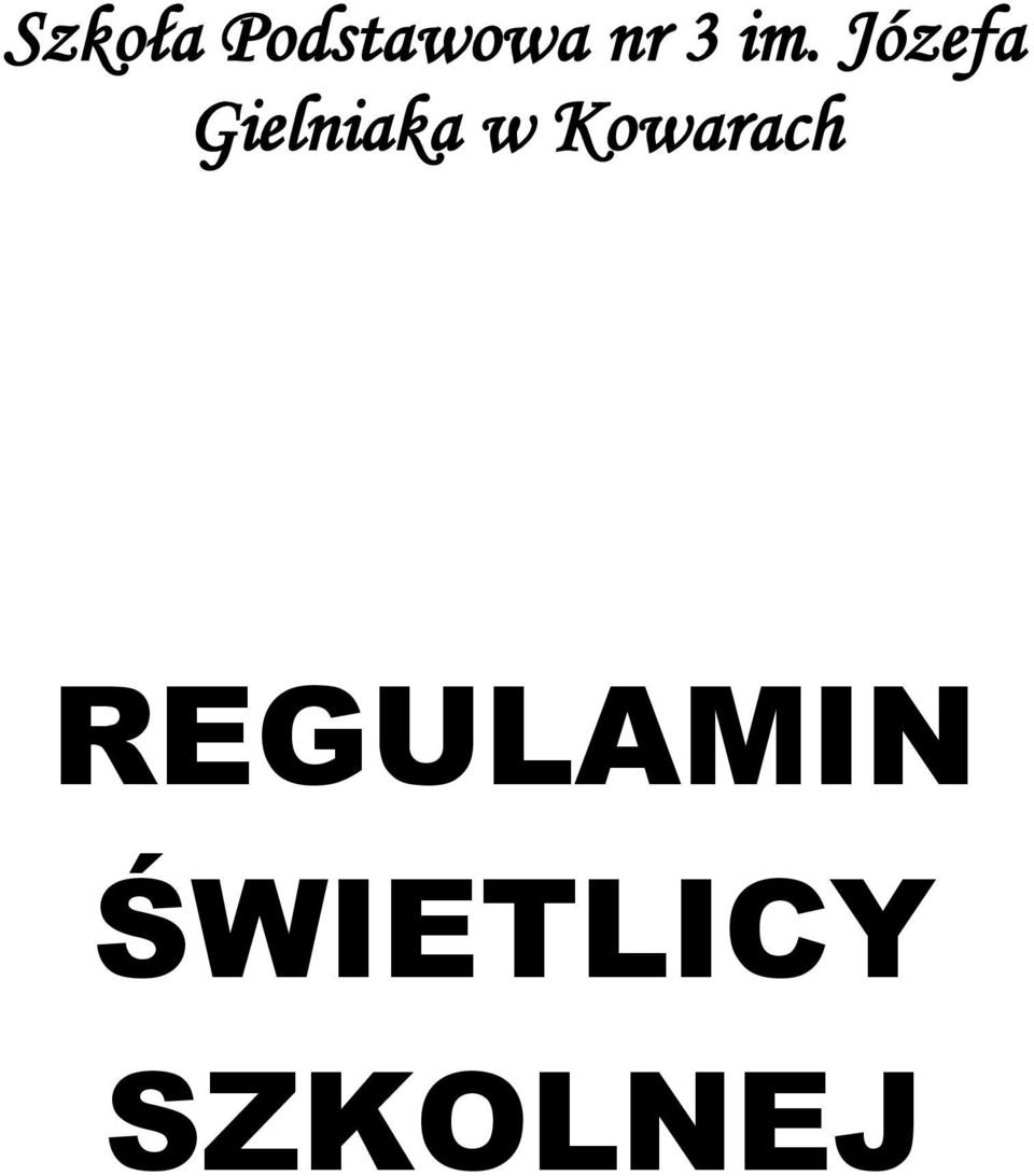 Gielniaka w Kowarach