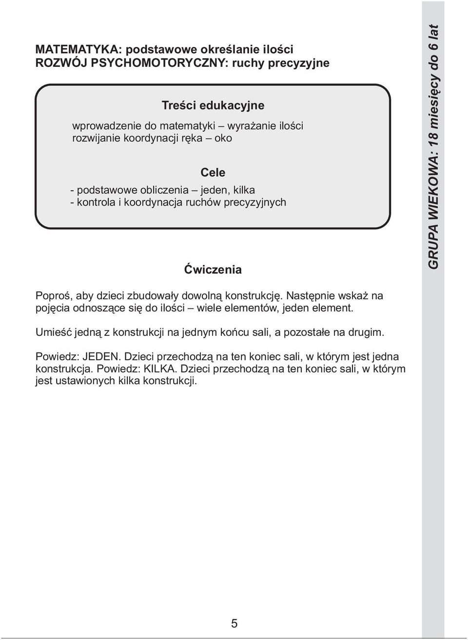 Następnie wskaż na pojęcia odnoszące się do ilości wiele elementów, jeden element.