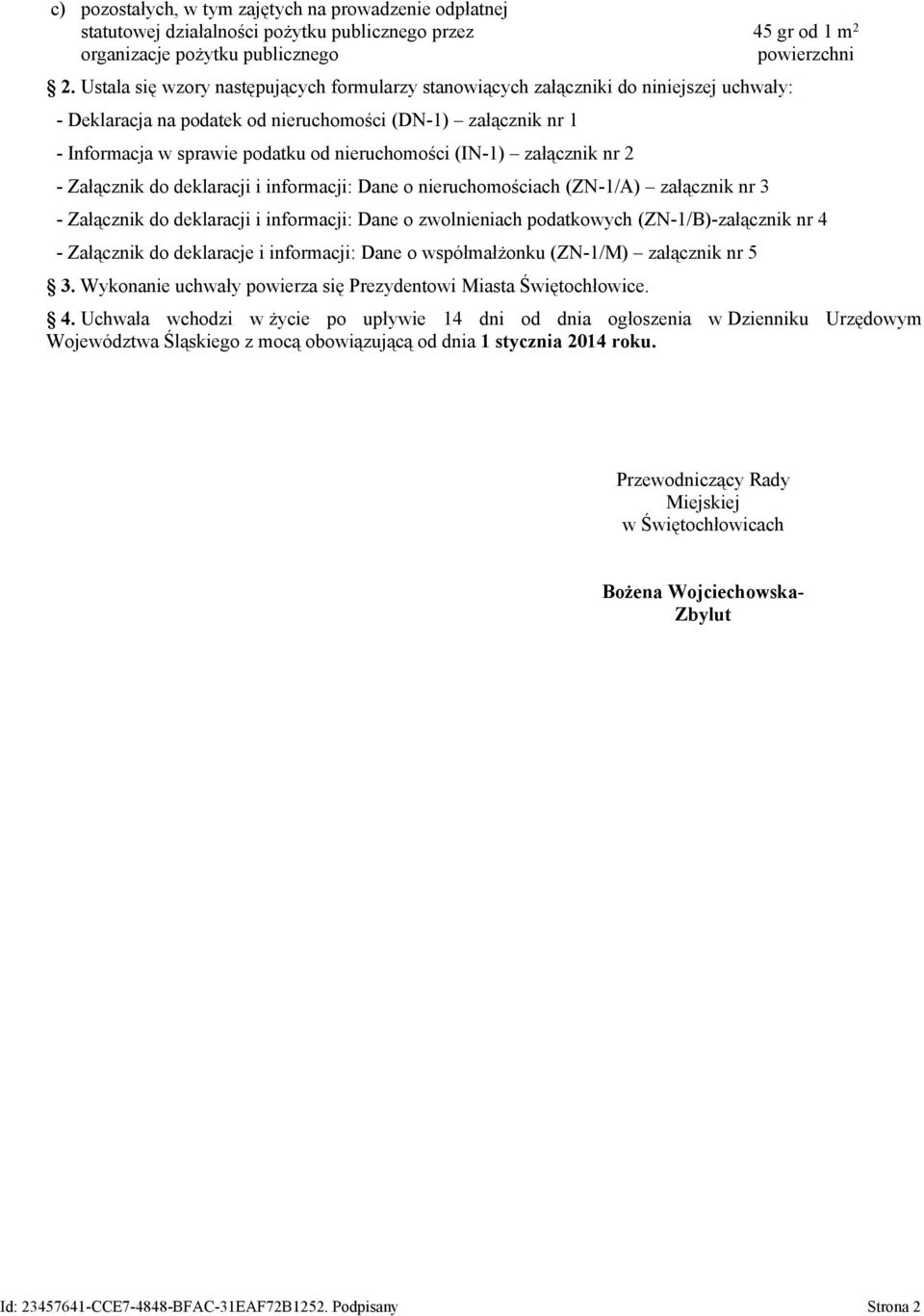 załącznik nr 2 - Załącznik d deklaracji i infrmacji: Dane nieruchmściach (ZN-1/A) załącznik nr 3 45 gr d 1 pwierzchni - Załącznik d deklaracji i infrmacji: Dane zwlnieniach pdatkwych