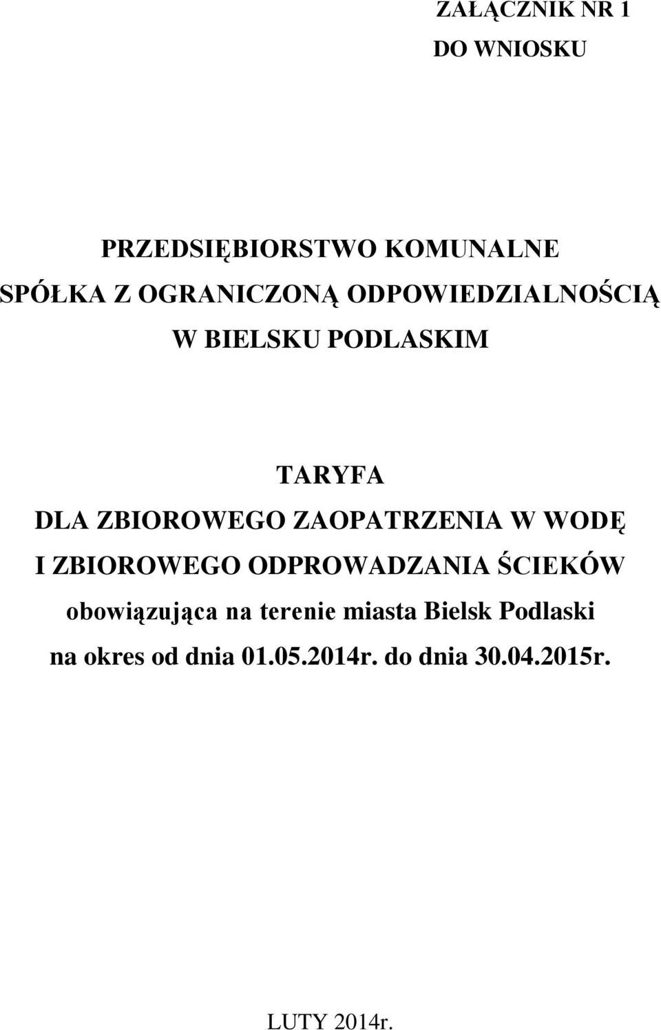 W WODĘ I ZBIOROWEGO ODPROWADZANIA ŚCIEKÓW obowiązująca na terenie miasta