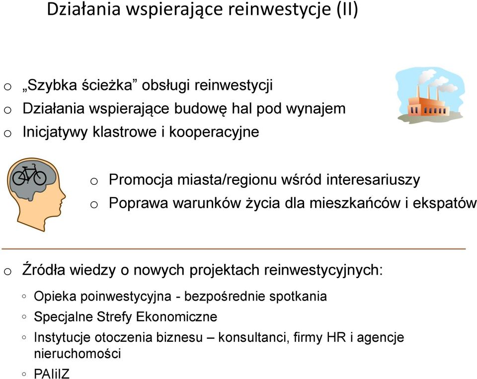 dla mieszkańców i ekspatów o Źródła wiedzy o nowych projektach reinwestycyjnych: Opieka poinwestycyjna - bezpośrednie