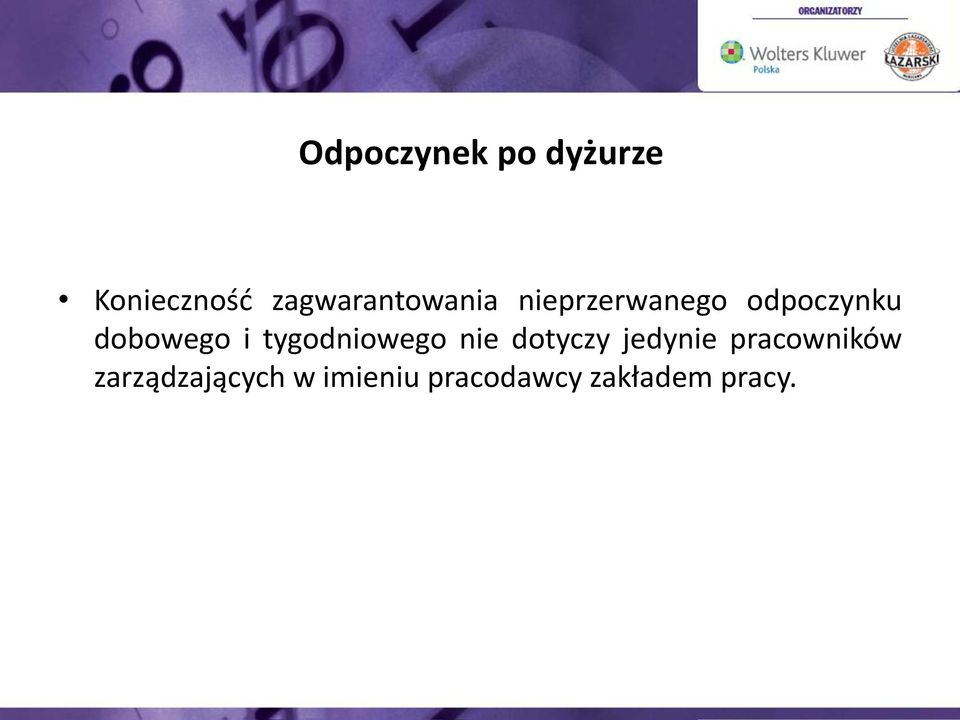 dobowego i tygodniowego nie dotyczy jedynie