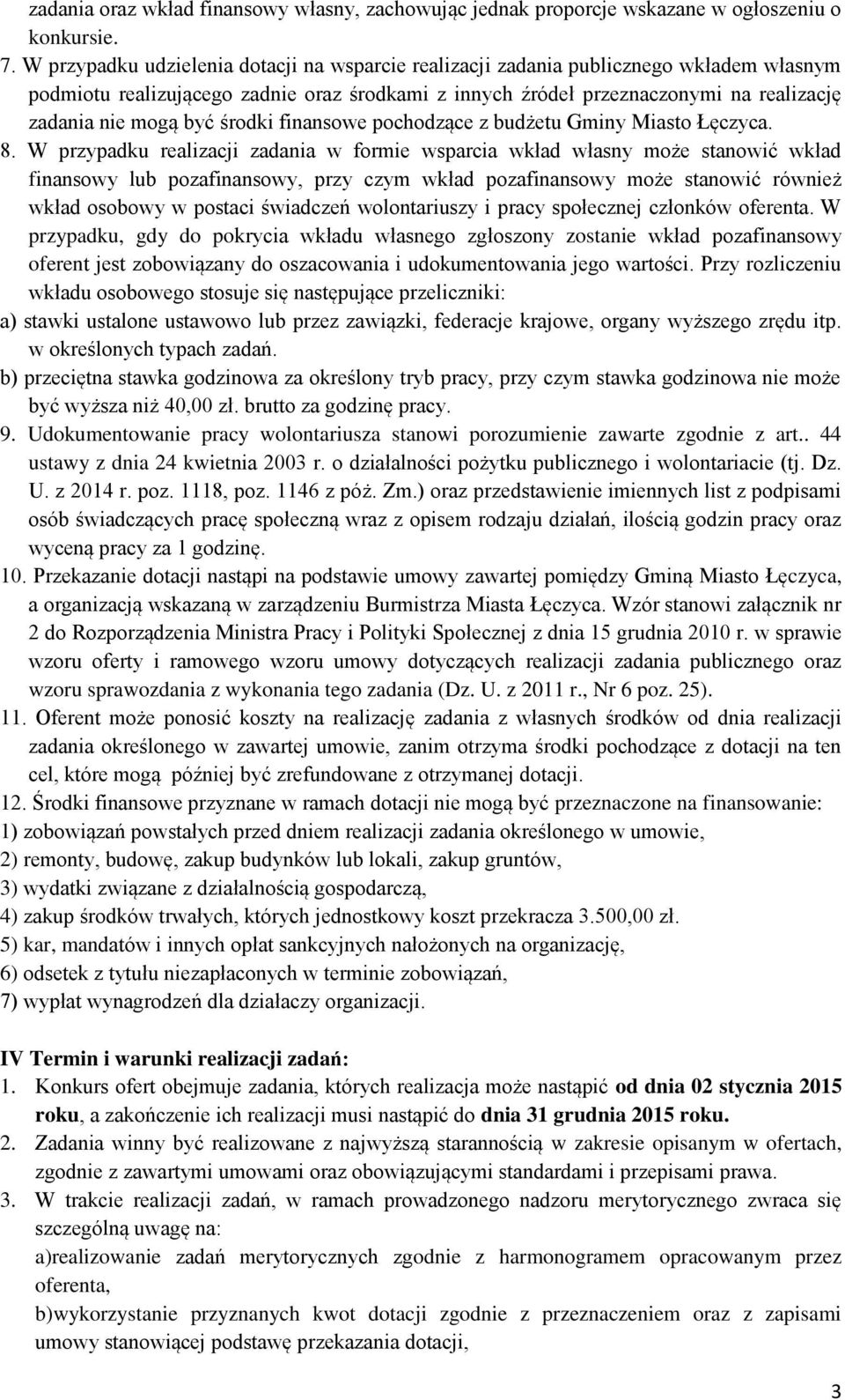 środki finansowe pochodzące z budżetu Gminy Miasto Łęczyca. 8.