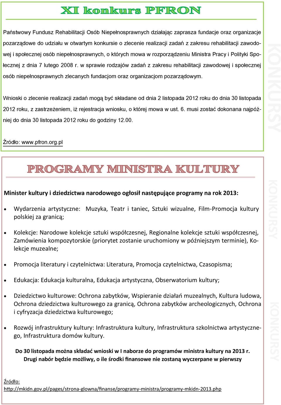 w sprawie rodzajów zadań z zakresu rehabilitacji zawodowej i społecznej osób niepełnosprawnych zlecanych fundacjom oraz organizacjom pozarządowym.