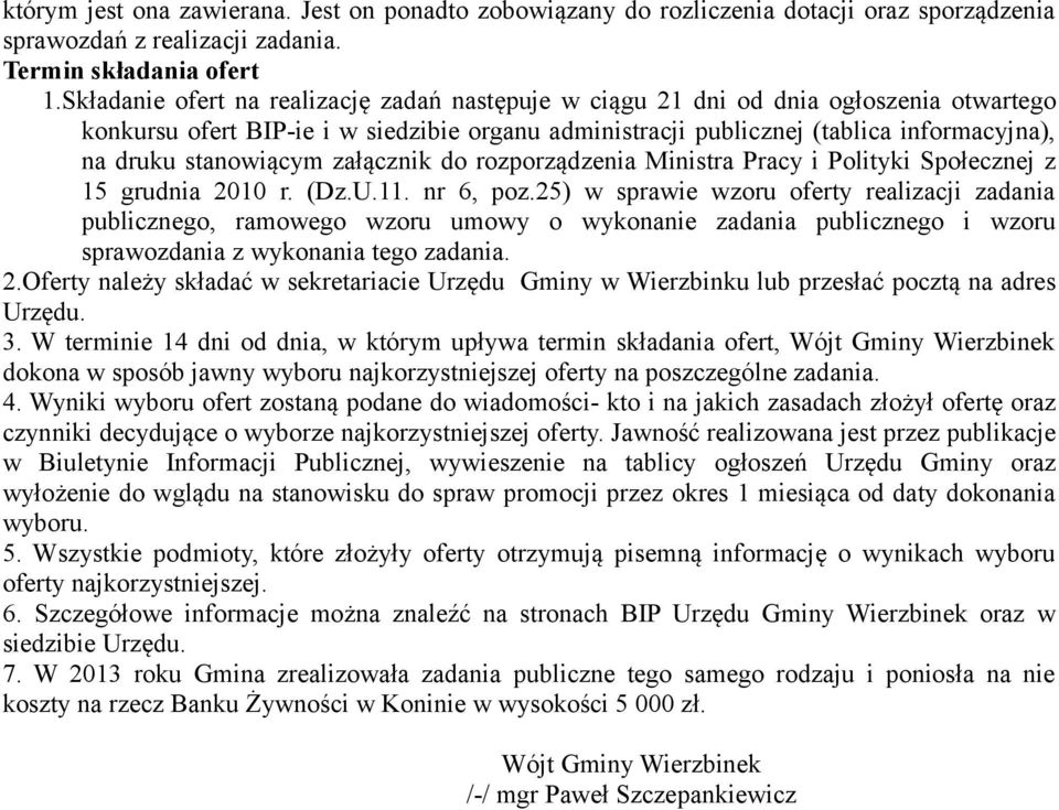 stanowiącym załącznik do rozporządzenia Ministra Pracy i Polityki Społecznej z 15 grudnia 2010 r. (Dz.U.11. nr 6, poz.