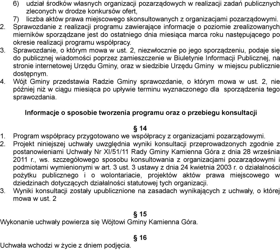 współpracy. 3. Sprawozdanie, o którym mowa w ust.