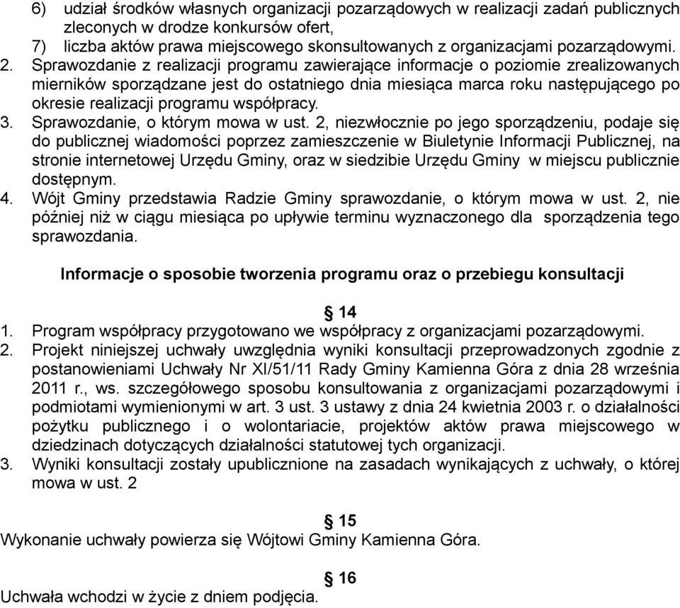 współpracy. 3. Sprawozdanie, o którym mowa w ust.