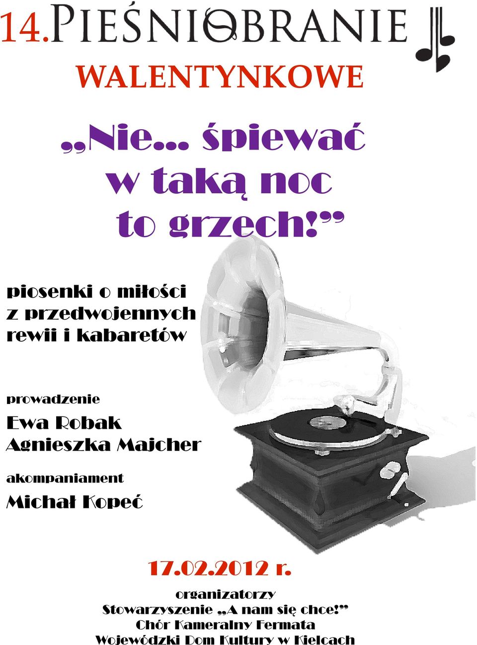 Robak Agnieszka Majcher akompaniament Michał Kopeć 17.02.2012 r.