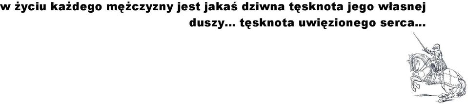 tęsknota jego własnej