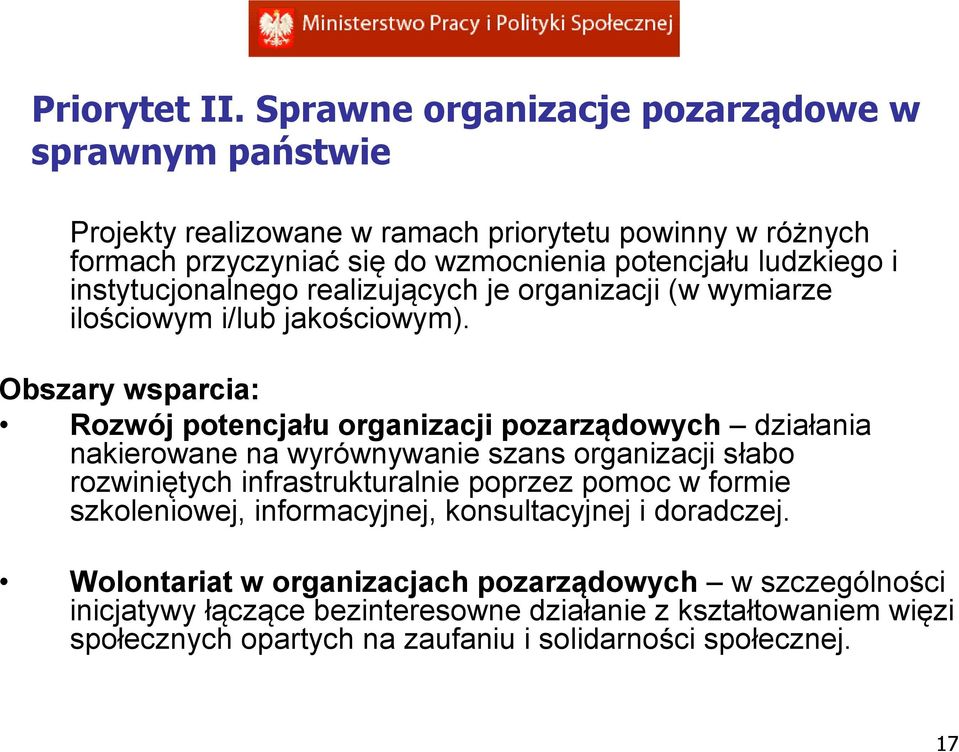 instytucjonalnego realizujących je organizacji (w wymiarze ilościowym i/lub jakościowym).