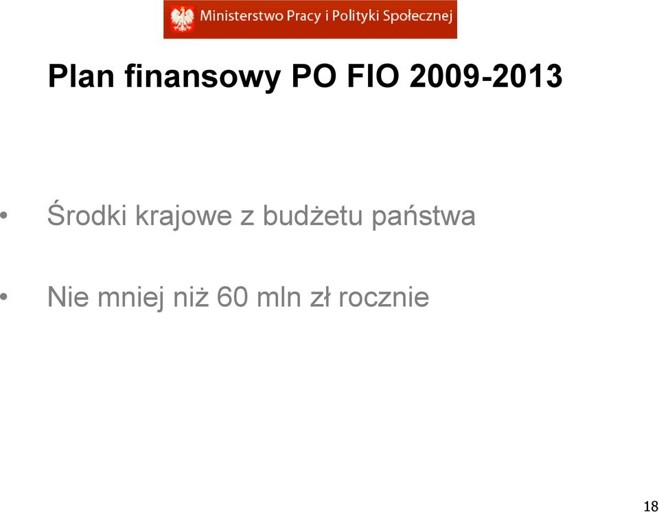 z budżetu państwa Nie