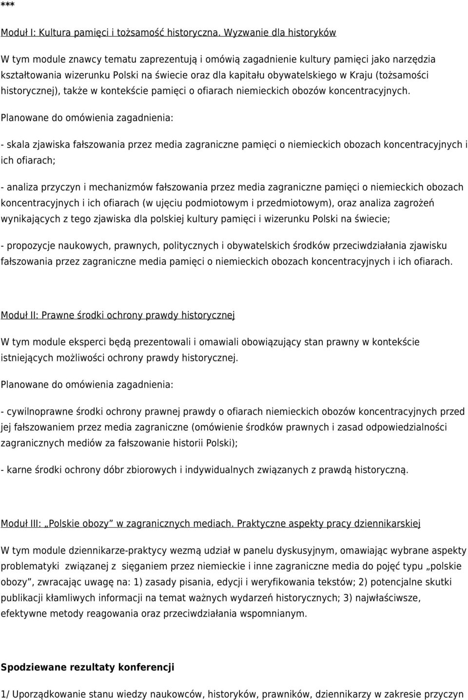 (tożsamości historycznej), także w kontekście pamięci o ofiarach niemieckich obozów koncentracyjnych.
