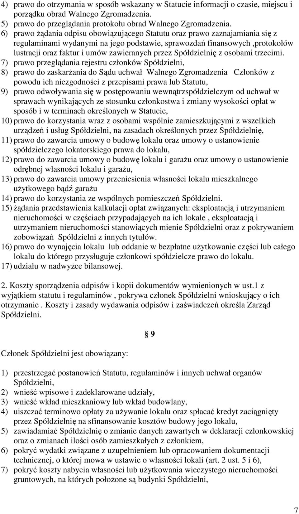 Spółdzielnię z osobami trzecimi.