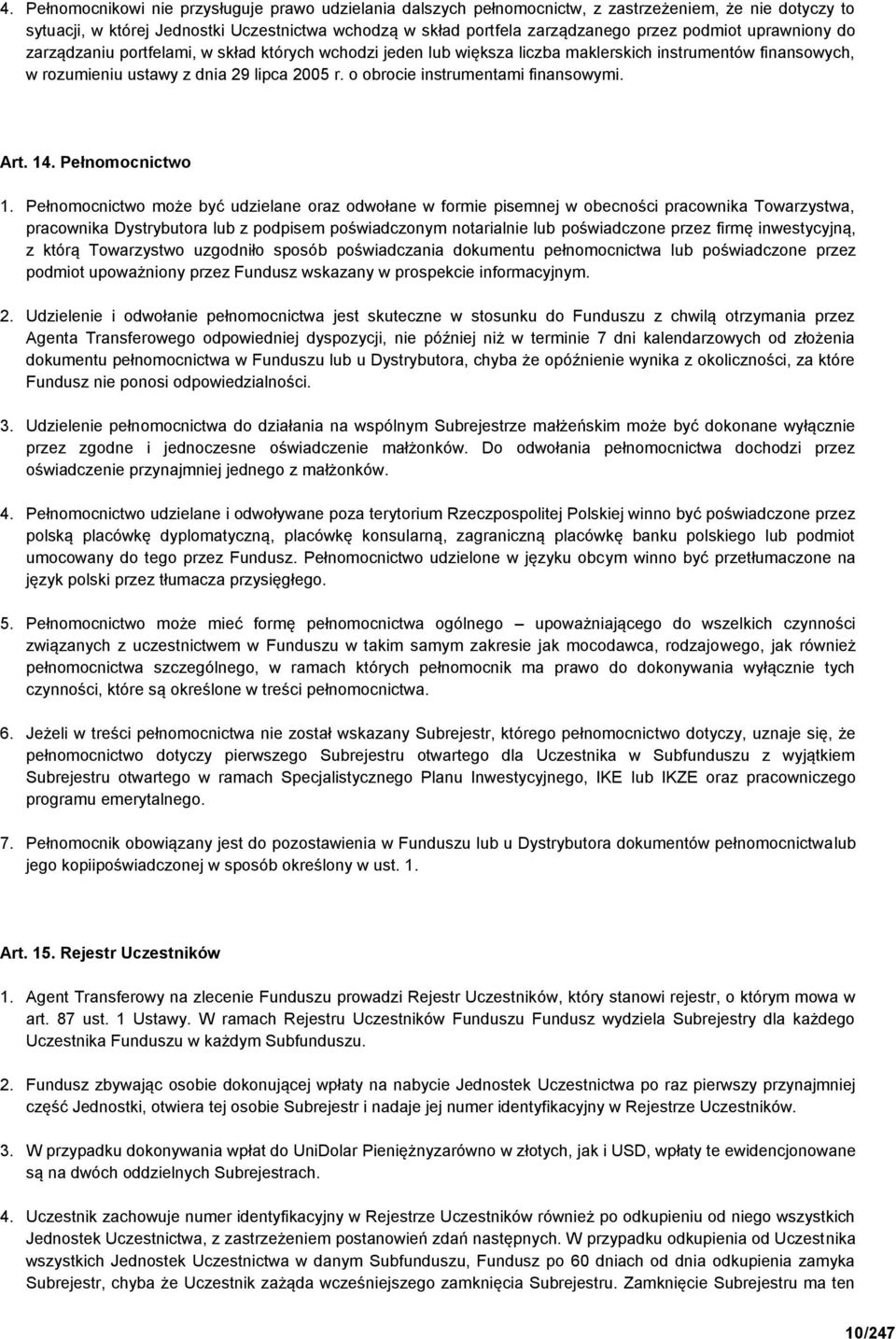 o obrocie instrumentami finansowymi. Art. 14. Pełnomocnictwo 1.