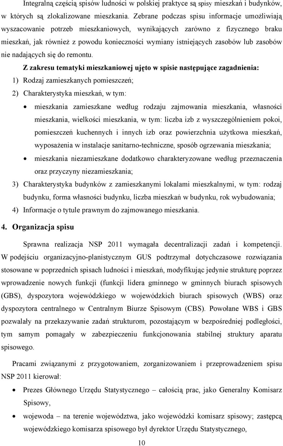 zasobów nie nadających się do remontu.