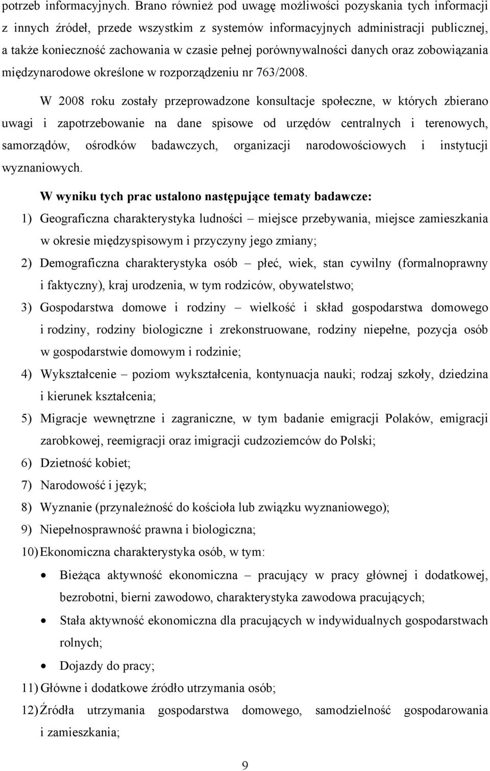 porównywalności danych oraz zobowiązania międzynarodowe określone w rozporządzeniu nr 763/2008.