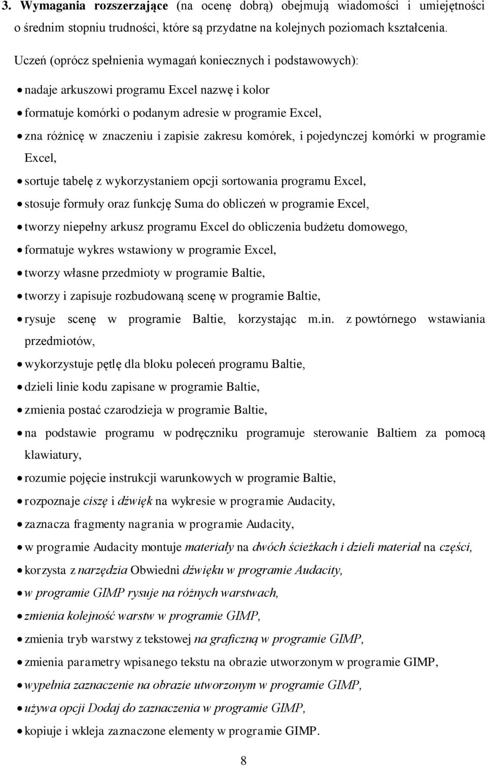 zakresu komórek, i pojedynczej komórki w programie Excel, sortuje tabelę z wykorzystaniem opcji sortowania programu Excel, stosuje formuły oraz funkcję Suma do obliczeń w programie Excel, tworzy