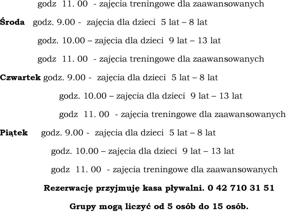 00 - zajęcia dla dzieci 5 lat 8 lat Piątek godz. 9.