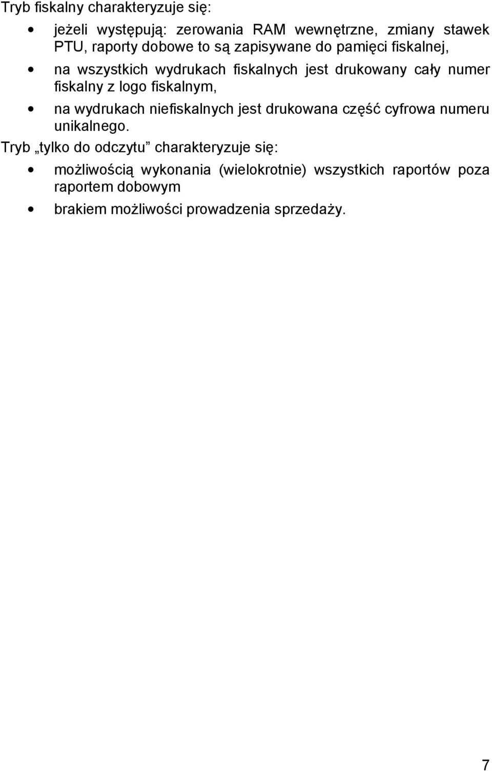 na wydrukach niefiskalnych jest drukowana czę ść cyfrowa numeru unikalnego.