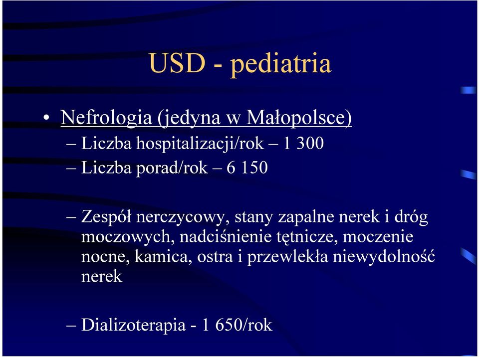 stany zapalne nerek i dróg moczowych, nadciśnienie tętnicze,