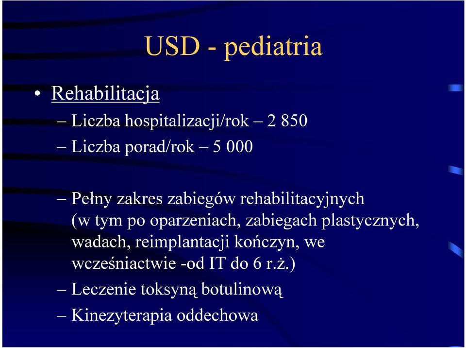 oparzeniach, zabiegach plastycznych, wadach, reimplantacji kończyn, we