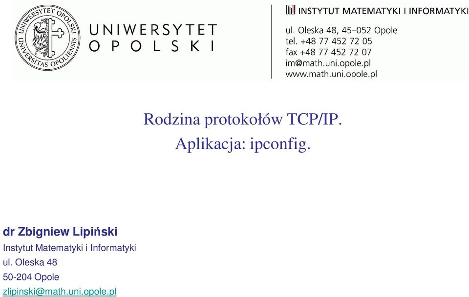 dr Zbigniew Lipiński Instytut