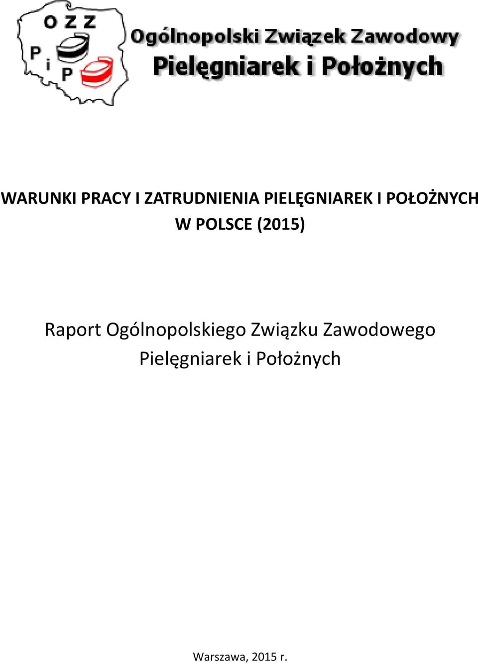 (2015) Raport Ogólnopolskiego Związku