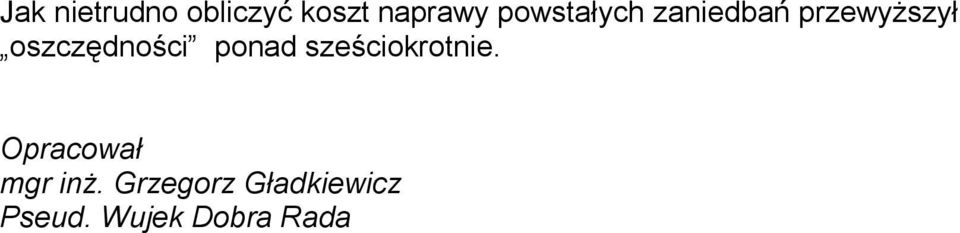 oszczędności ponad sześciokrotnie.