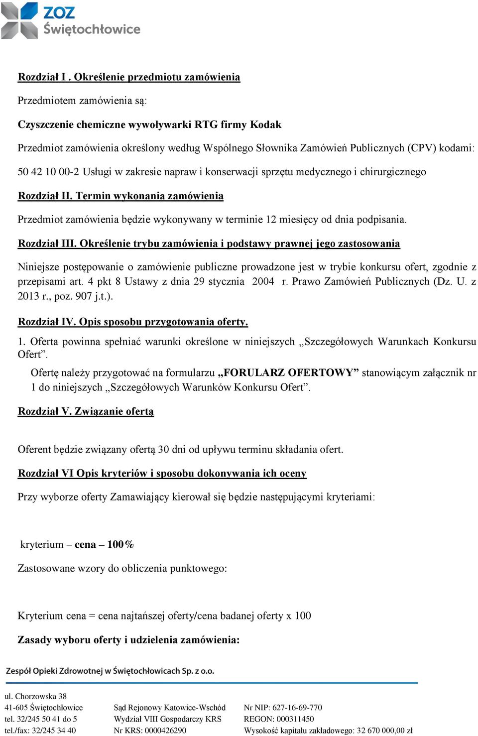 kodami: 50 42 10 00-2 Usługi w zakresie napraw i konserwacji sprzętu medycznego i chirurgicznego Rozdział II.