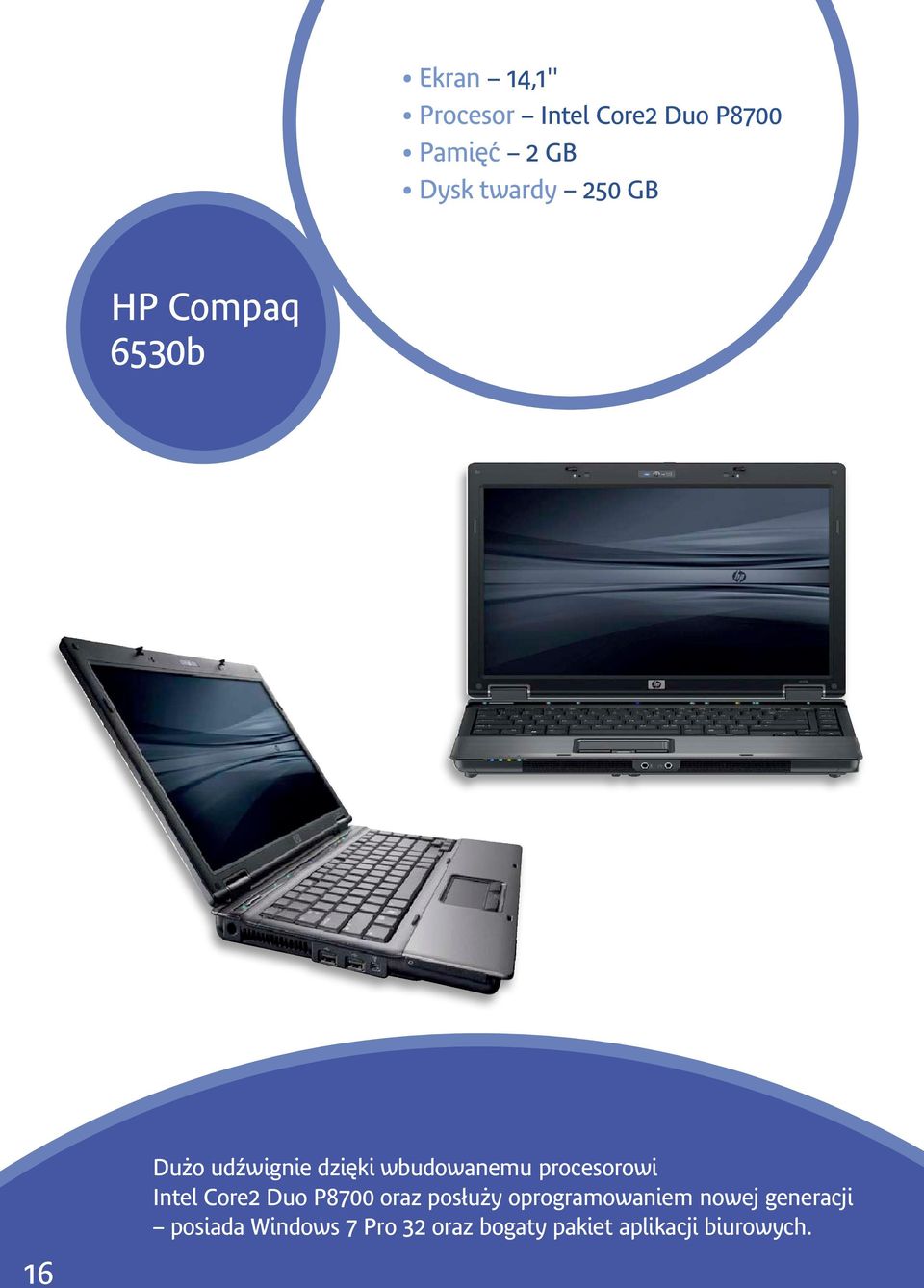 procesorowi Intel Core2 Duo P8700 oraz pos uży oprogramowaniem
