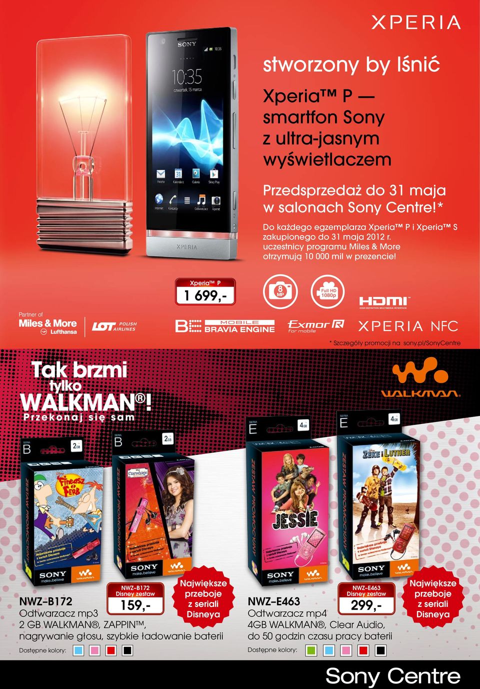 Xperia P 1 699,- * Szczegóły promocji na sony.