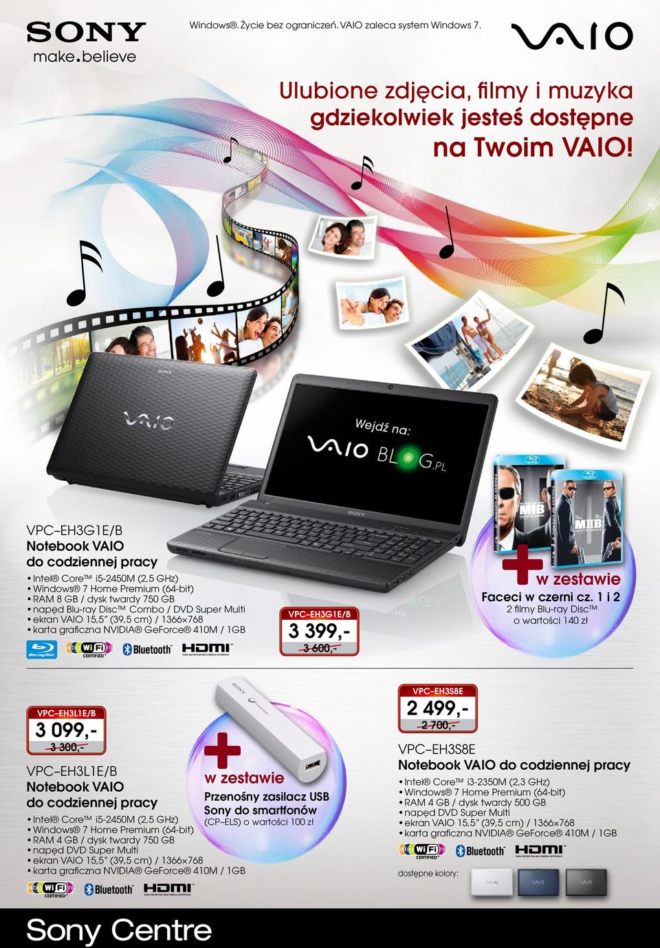 (39,5 cm) / 1366 768 karta graficzna NVIDIA GeForce 410M / 1GB VPC EH3G1E/B 3 399,- 3 600,- Faceci w czerni cz.