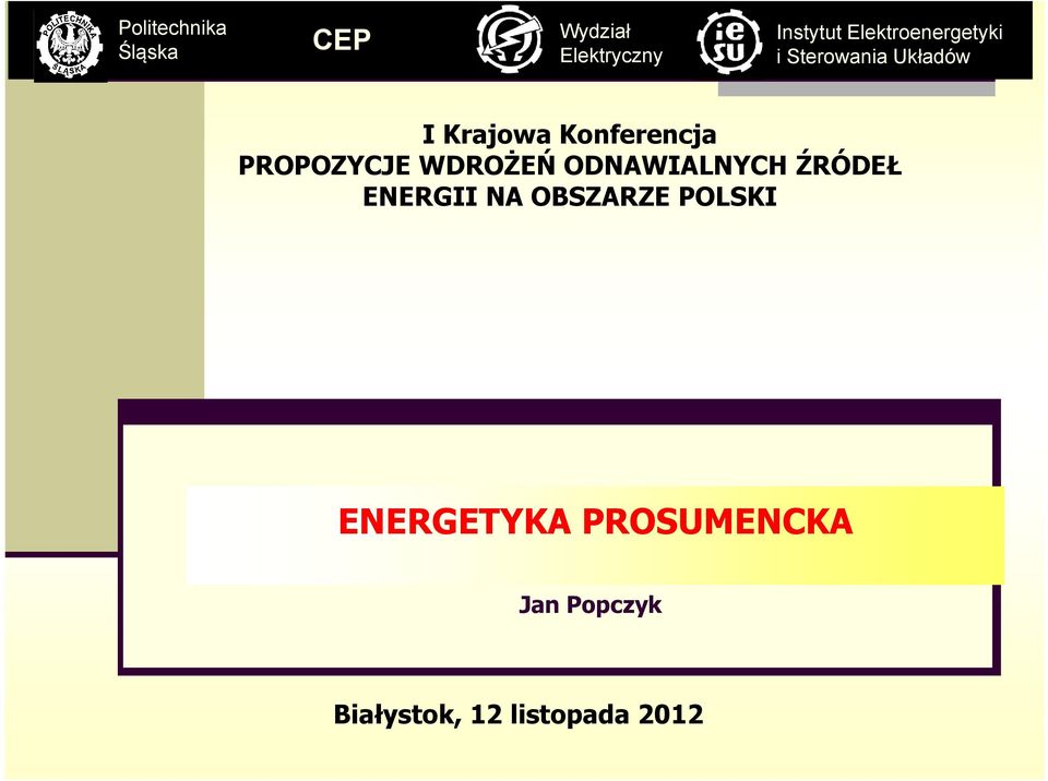 PROPOZYCJE WDROŻEŃ ODNAWIALNYCH ŹRÓDEŁ ENERGII NA OBSZARZE