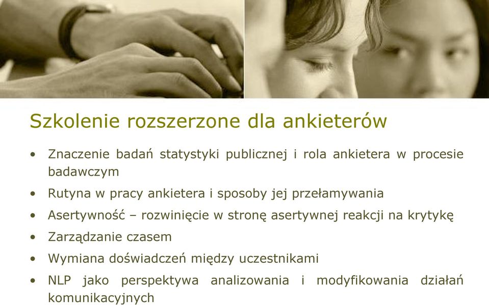 Asertywność rozwinięcie w stronę asertywnej reakcji na krytykę Zarządzanie czasem Wymiana