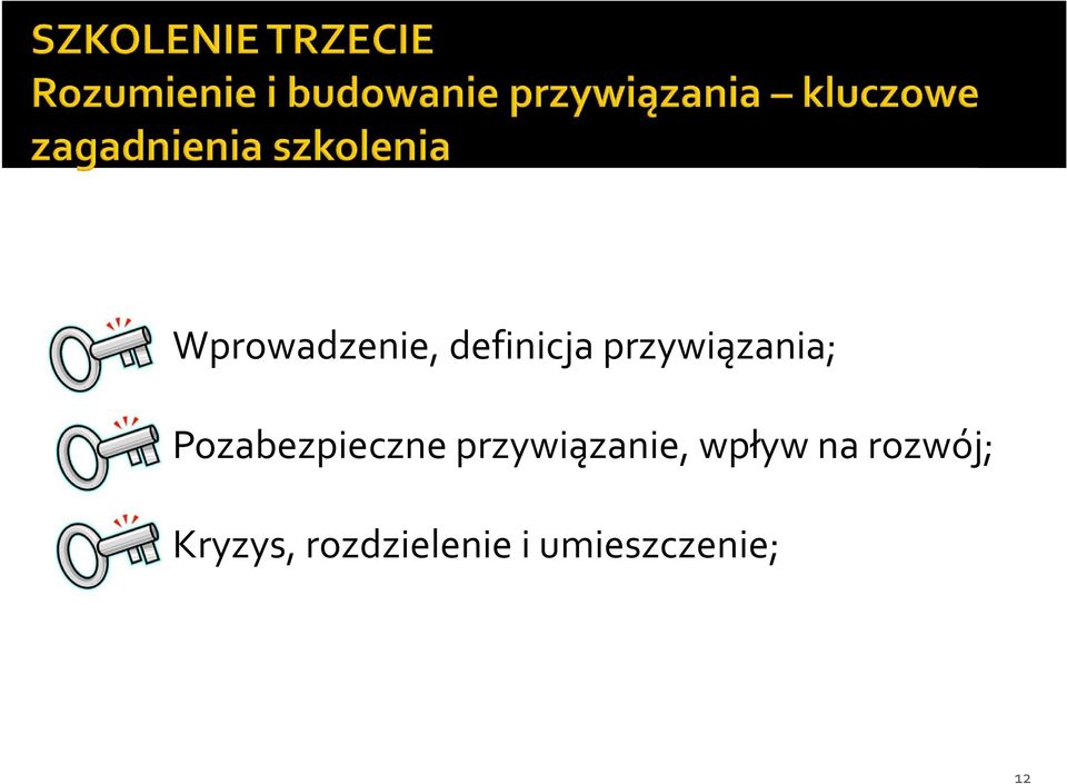 przywiązanie, wpływ na rozwój;