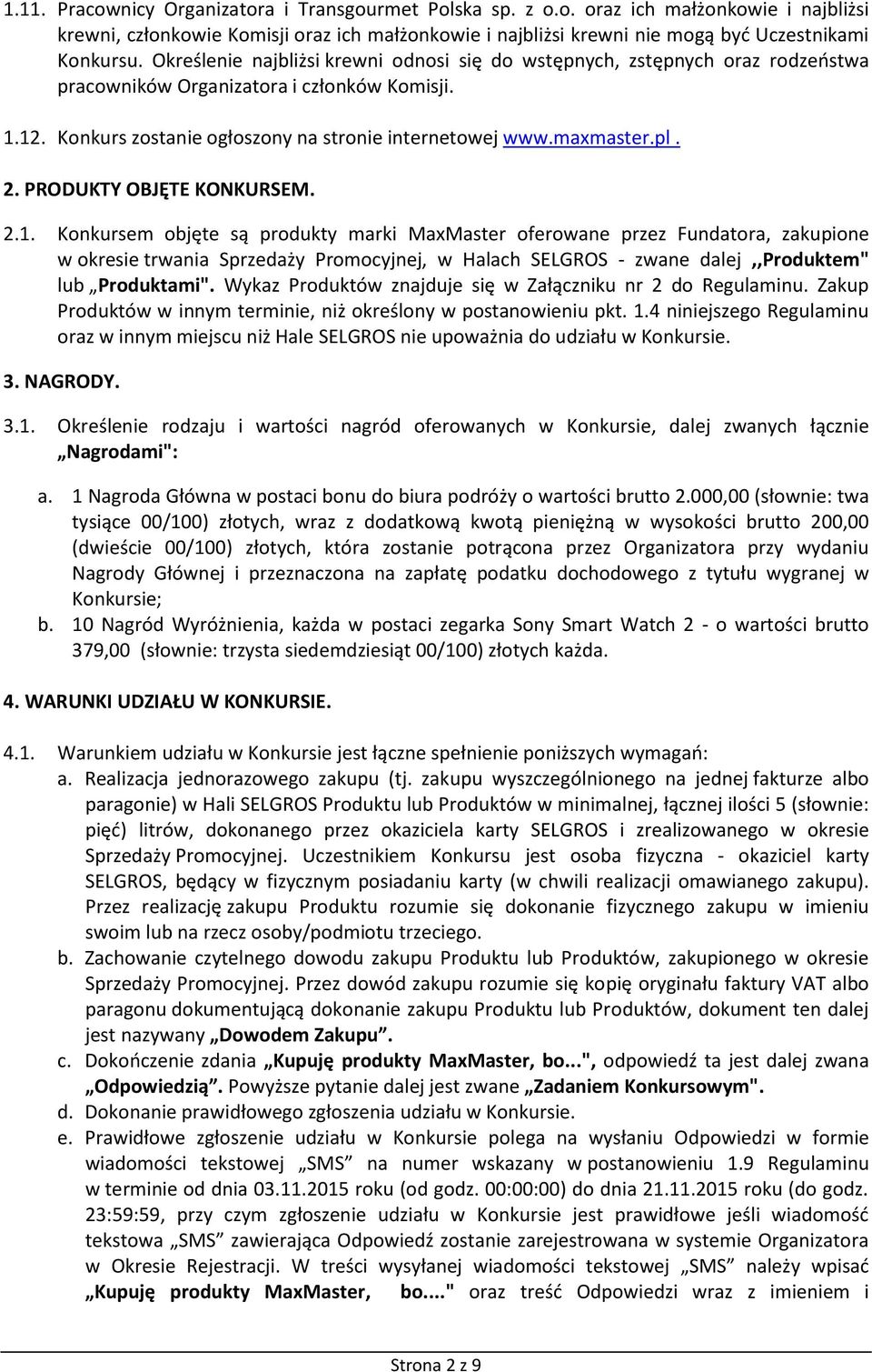 2. PRODUKTY OBJĘTE KONKURSEM. 2.1.