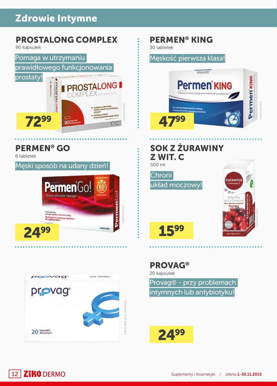 72 99 47 99 PERMEN GO 6 tabletek Męski sposób na udany dzień! SOK Z ŻURAWINY Z WIT.