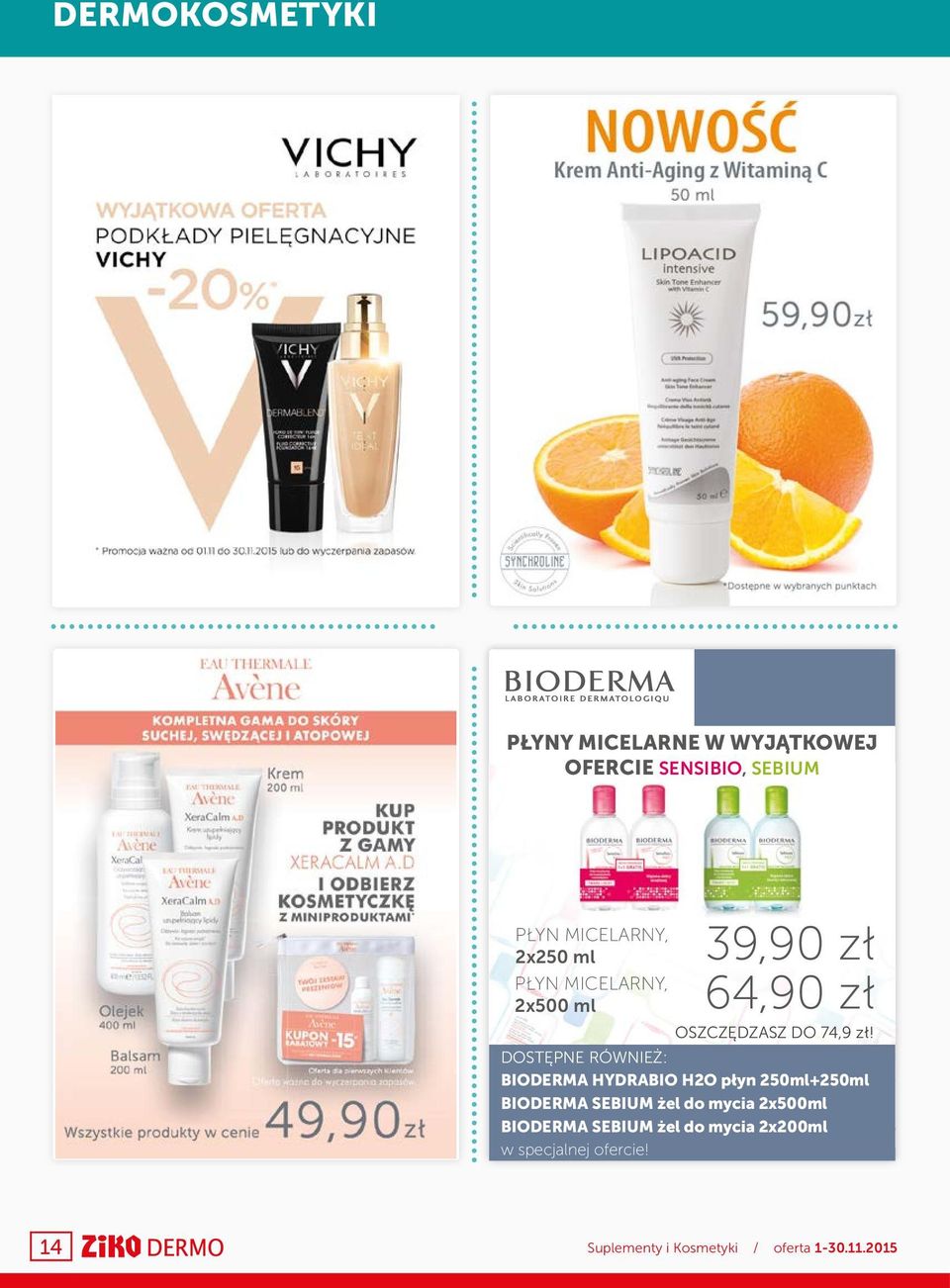 DOSTĘPNE RÓWNIEŻ: BIODERMA HYDRABIO H2O płyn 250ml+250ml BIODERMA SEBIUM żel do mycia