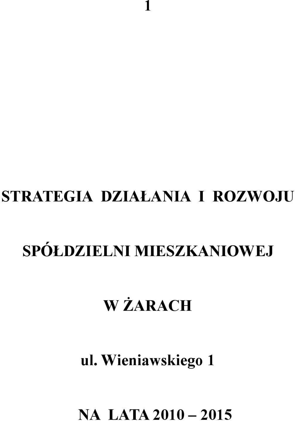 MIESZKANIOWEJ W ŻARACH ul.